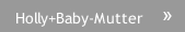 Holly+Baby-Mutter