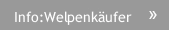 Info:Welpenkäufer